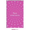 Rave Irvine Welsh