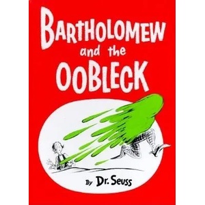Bartholomew and the Oobleck (2010)