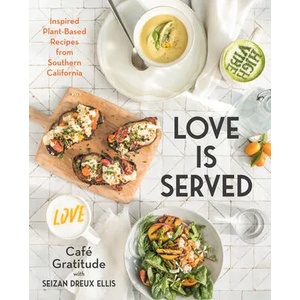Love Is Served | Seizan Dreux Ellis, Cafe Gratitude (ISBN: 9780525540052)