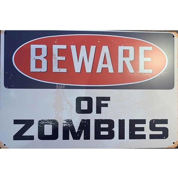 Ceduľa Beware od Zombies