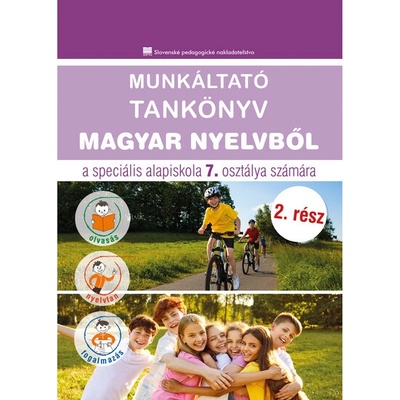 Pracovná učebnica z maďarského jazyka pre 7. ročník ŠZŠ s VJM, 2. časť