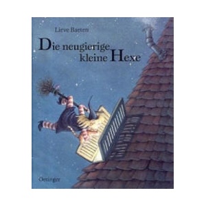 Die neugierige kleine Hexe | Lieve Baeten (ISBN: 9783789163067)
