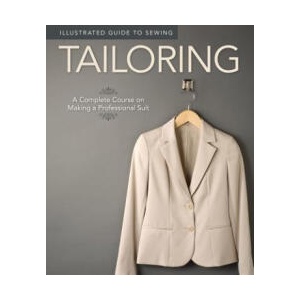 Illustrated Guide to Sewing: Tailoring | Peg Couch (ISBN: 9781565235113)