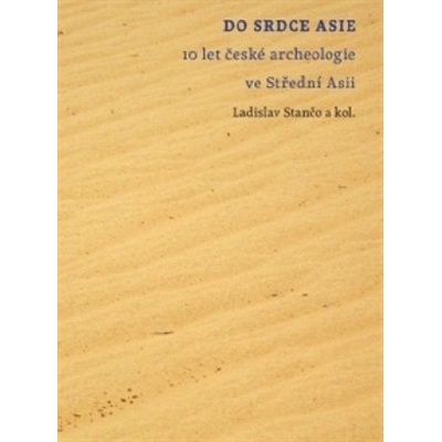 Do srdce Asie - Ladislav Stančo