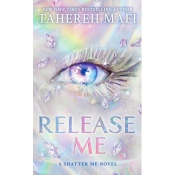 Release Me - Tahereh Mafi