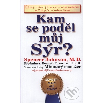 Kam se poděl můj sýr? - Johnson Spencer M.D.