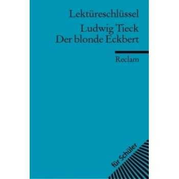 Lektüreschlüssel Ludwig Tieck 'Der blonde Eckbert