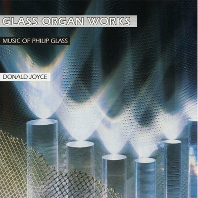 Glass organ works - Philip Glass and Donald Joyce LP