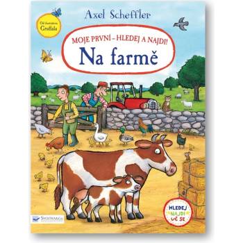 Moje první - hledej a najdi! Na farmě - Axel Scheffler
