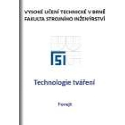 Teorie tváření - Milan Forejt