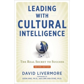Leading with Cultural Intelligence: The Real Secret to Success