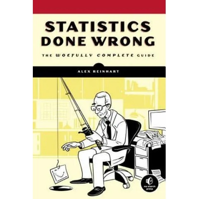 Statistics Done Wrong | Reinhart, Alex