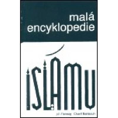 Malá encyklopedie islámu - Charif Bahbouh, Jiří Fleissig
