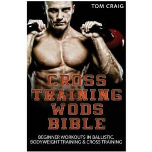 Cross Training Wods Bible | Tom Craig (ISBN: 9781518721953)