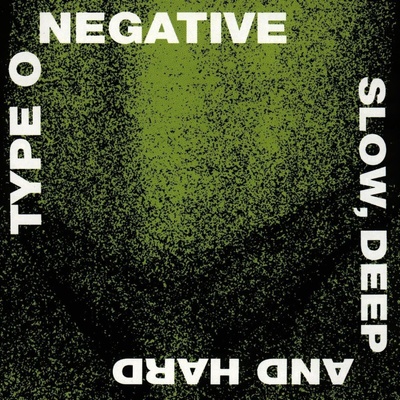 Type O Negative - Slow, Deep And Hard (CD) (0016861931322)