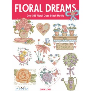 Floral Dreams: Over 200 Floral Cross Stitch Motifs | Durene Jones (ISBN: 9786057834607)
