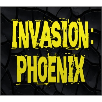 Invasion: Phoenix