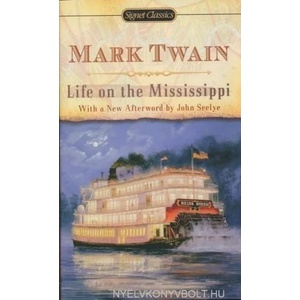 Life On The Mississippi | Mark Twain (ISBN: 9780451531209)