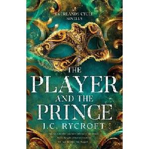 The Player and the Prince | J. C. Rycroft (ISBN: 9781923055049)