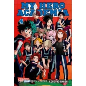 My Hero Academia 4 | Kohei Horikoshi, Gandalf Bartholomäus (ISBN: 9783551794659)