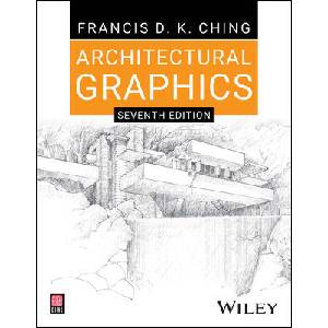 Architectural Graphics, Seventh Edition (ISBN: 9781394206247)