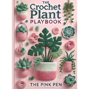 The Crochet Plant Playbook (2025)