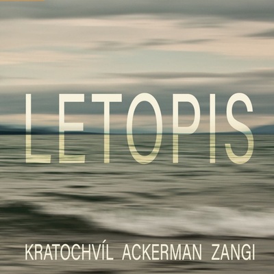 KRATOCHVIL & ACKERMAN & ZANGI - LETOPIS CD
