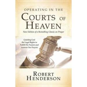 Operating in the Courts of Heaven, Revised & Expanded (ISBN: 9780768454499)