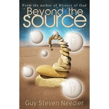 Beyond the Source, Book 1: Communications with the Co-Creators Needler Guy StevenPaperback