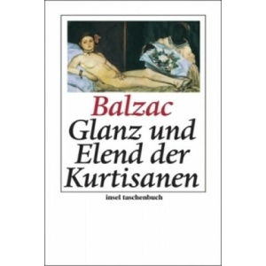 Glanz und Elend der Kurtisanen | Felix Paul Greve, Honore de Balzac (2004)