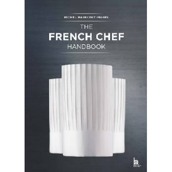 The French Chef Handbook | Michel Maincent-Morel