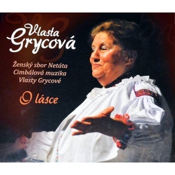 CM VLASTY GRYCOVE: VLASTA GRYCOVA O LASCE CD