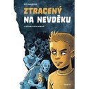 Ztracený na Nevděku - Petr Hugo Šlik, Petr Morkes ilustrátor