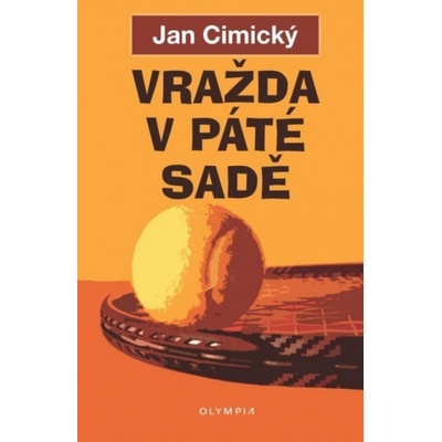 Vražda v páté sadě - Cimický Jan