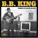 Three O'clock Blues - B.B. King LP