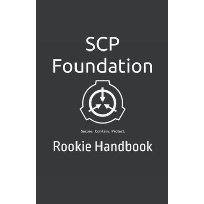 SCP Foundation Rookie Handbook