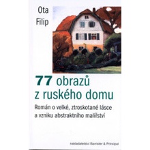 77 obrazů z ruského domu - Filip Ota