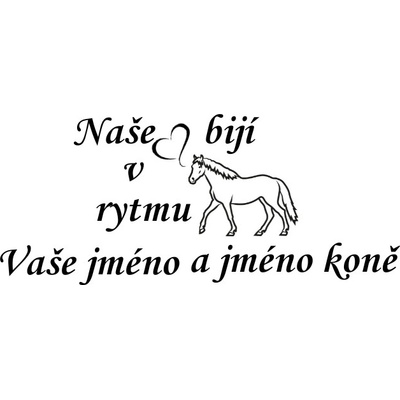 Nažehlovací nápis naše srdce s koněm Vzor: 6, Potisk: černá