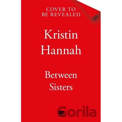 Between Sisters - Kristin Hannah