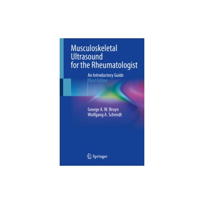 Musculoskeletal Ultrasound for the Rheumatologist | George A. W. Bruyn, Wolfgang A. Schmidt