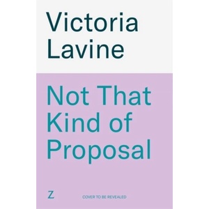 Not That Kind of Proposal (ISBN: 9781804189252)