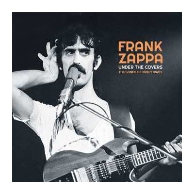 Frank Zappa - Under The Covers - The Songs He Didn't Write LP