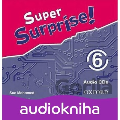 Super Surprise 6: Class Audio CDs /3/ - Sue Mohamed
