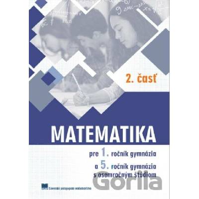 Matematika pre 1. ročník gymnázií, 2. časť - Kubáček Z.