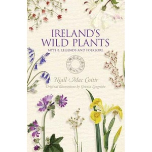 Ireland's Wild Plants | Niall Mac Coitir (ISBN: 9781848892491)