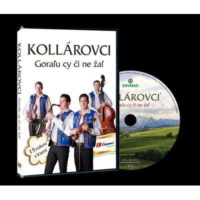 Kollárovci - Goraľu Cy Či Ne Žaľ DVD