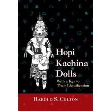 Hopi Kachina Dolls with a Key to Their Identification Colton Harold S.Paperback