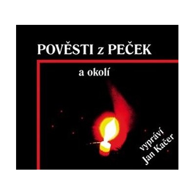 Pověsti z Peček a okolí - Miroslav Fořt
