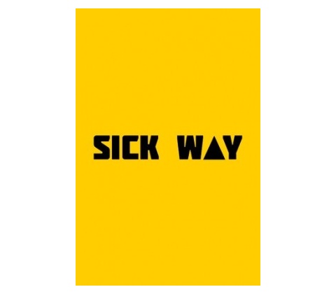 Sick Way