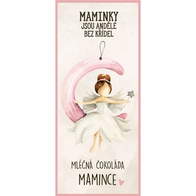 Bohemia Gifts Dárková mléčná Maminky jsou andělé bez křídel 100 g